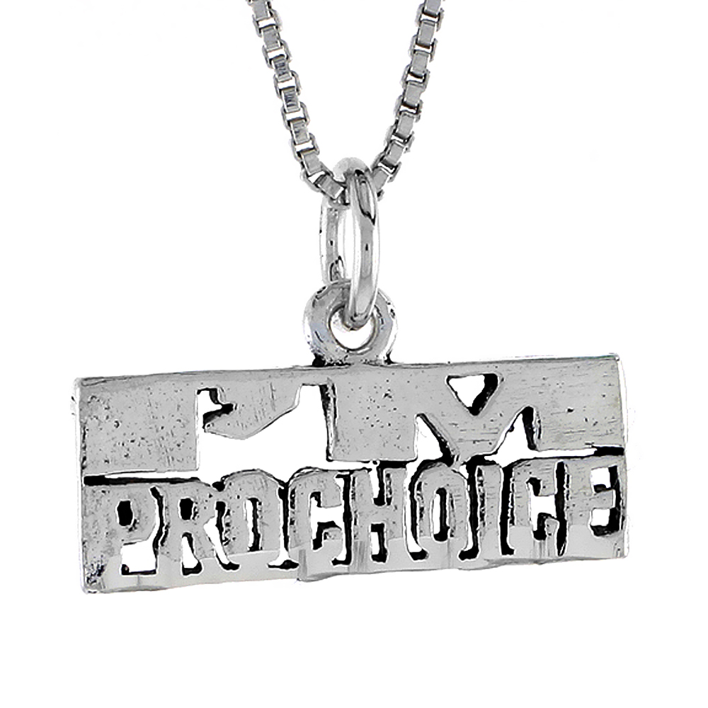 STERLING SILVER I'M PRO-CHOICE WORD NECKLACE ON AN 18 INCH BOX CHAIN