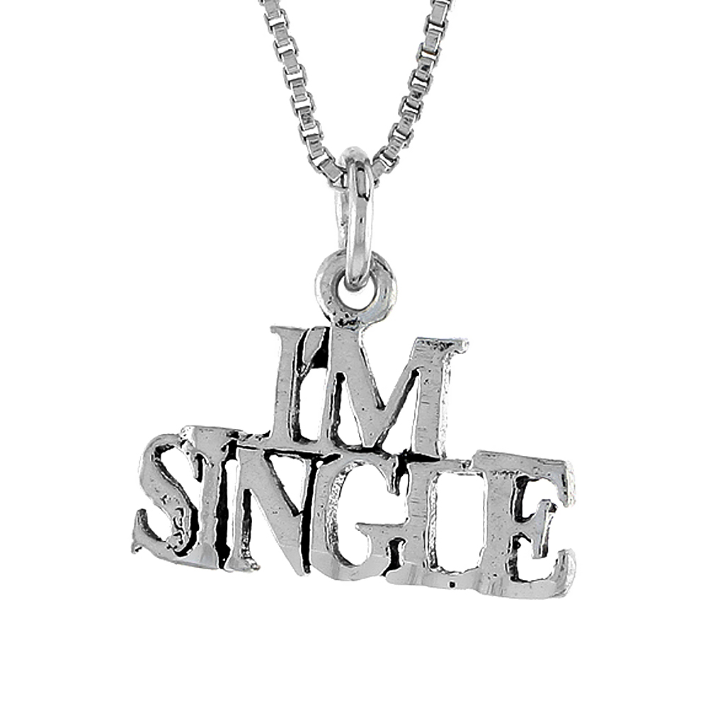 STERLING SILVER I'M SINGLE WORD NECKLACE ON AN 18 INCH BOX CHAIN