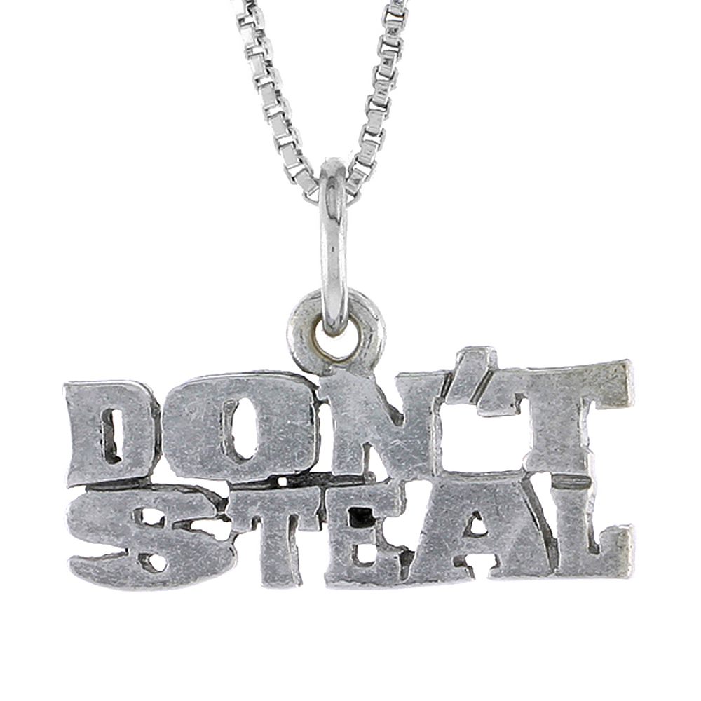 STERLING SILVER DON'T STEAL WORD NECKLACE ON AN 18 INCH BOX CHAIN