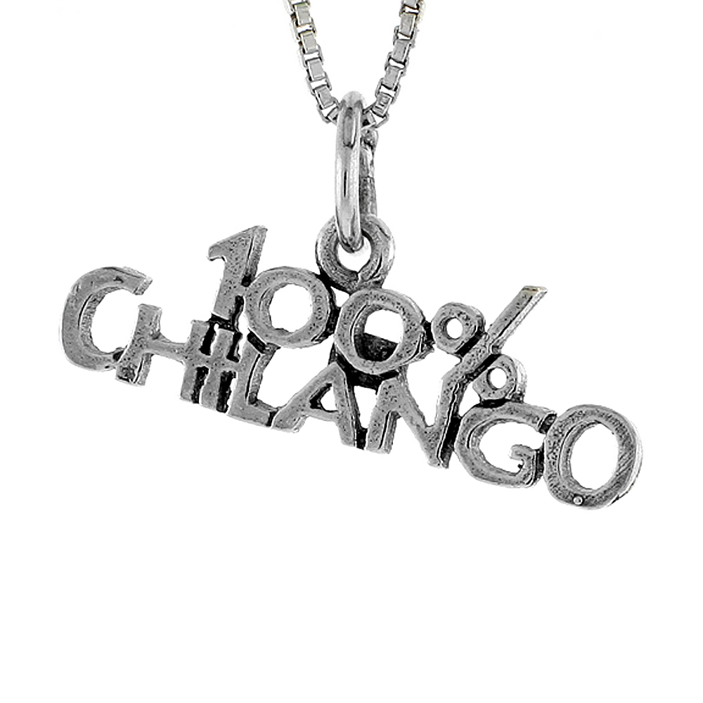 STERLING SILVER 100% CHILANGO WORD NECKLACE ON AN 18 INCH BOX CHAIN