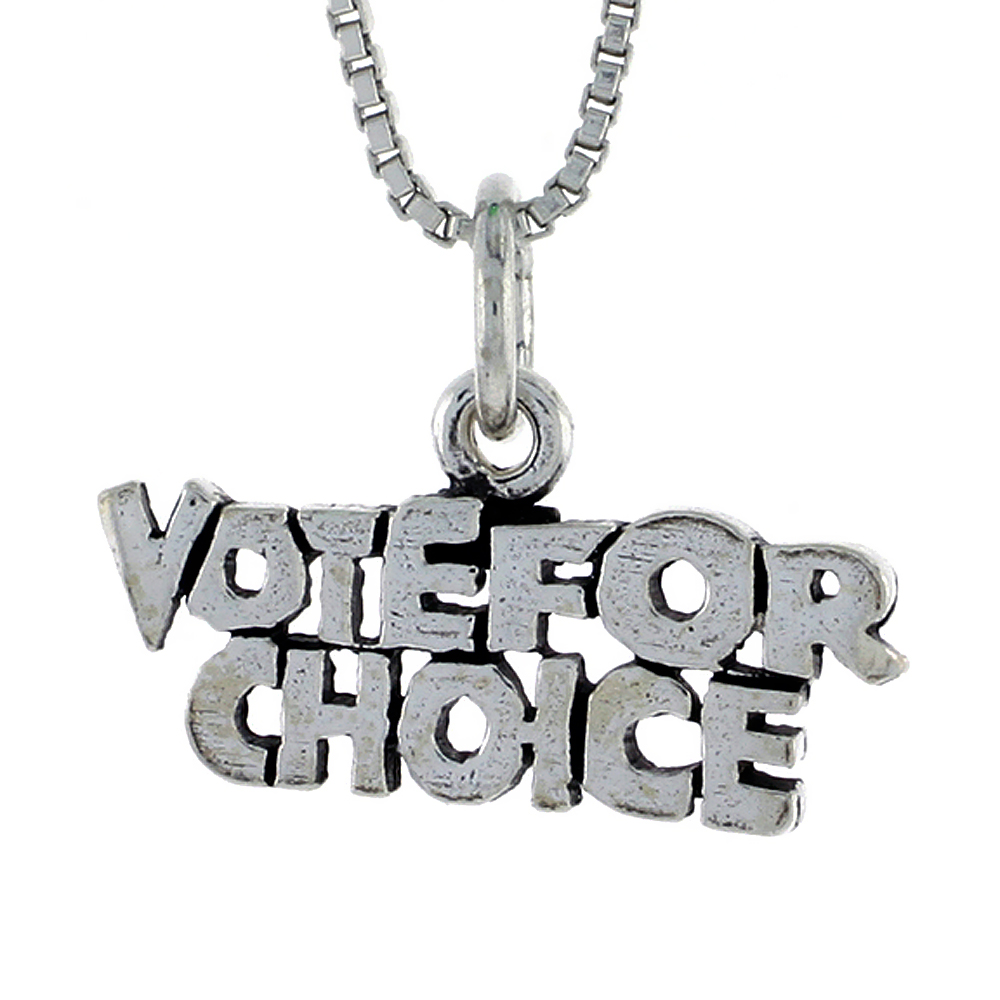 STERLING SILVER VOTE FOR CHOICE WORD NECKLACE ON AN 18 INCH BOX CHAIN