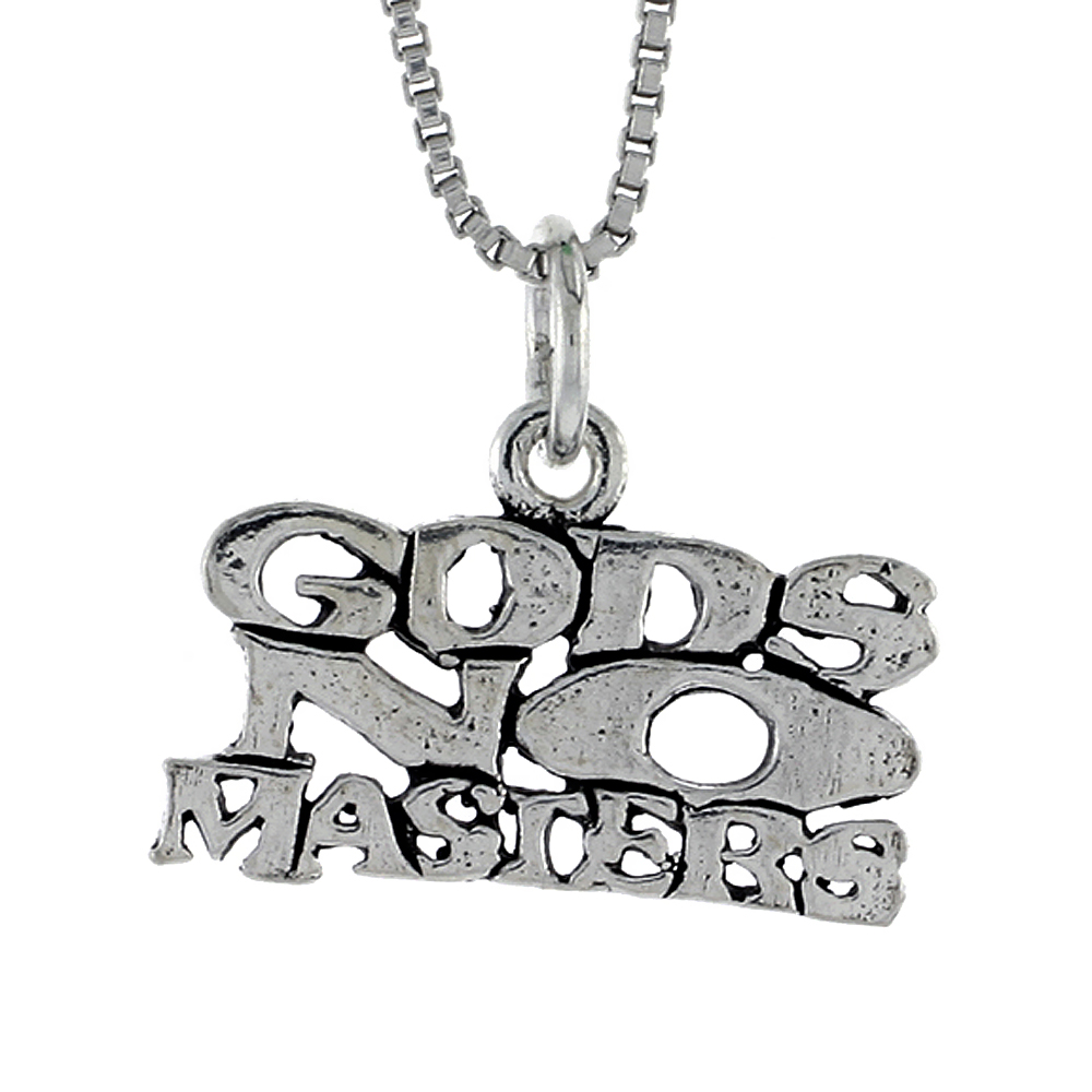 STERLING SILVER GODS NOT MASTER WORD NECKLACE ON AN 18 INCH BOX CHAIN