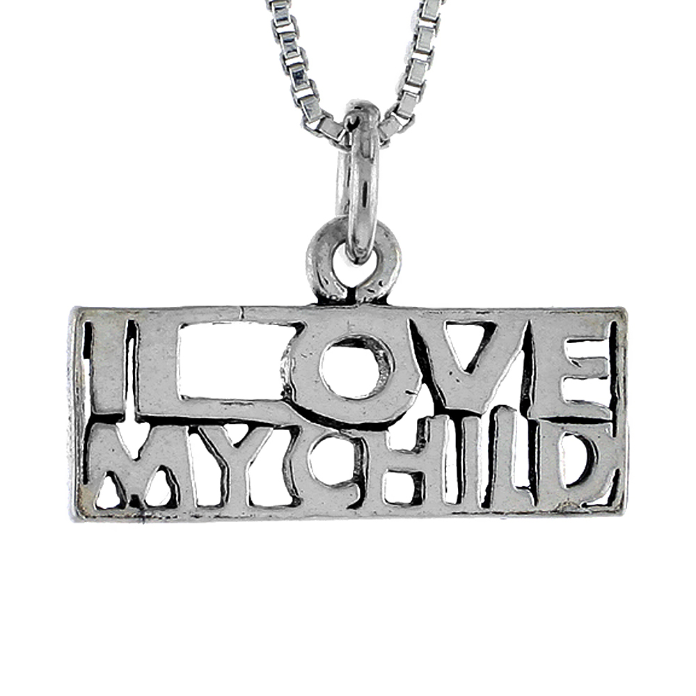 STERLING SILVER I LOVE MY CHILD WORD NECKLACE ON AN 18 INCH BOX CHAIN