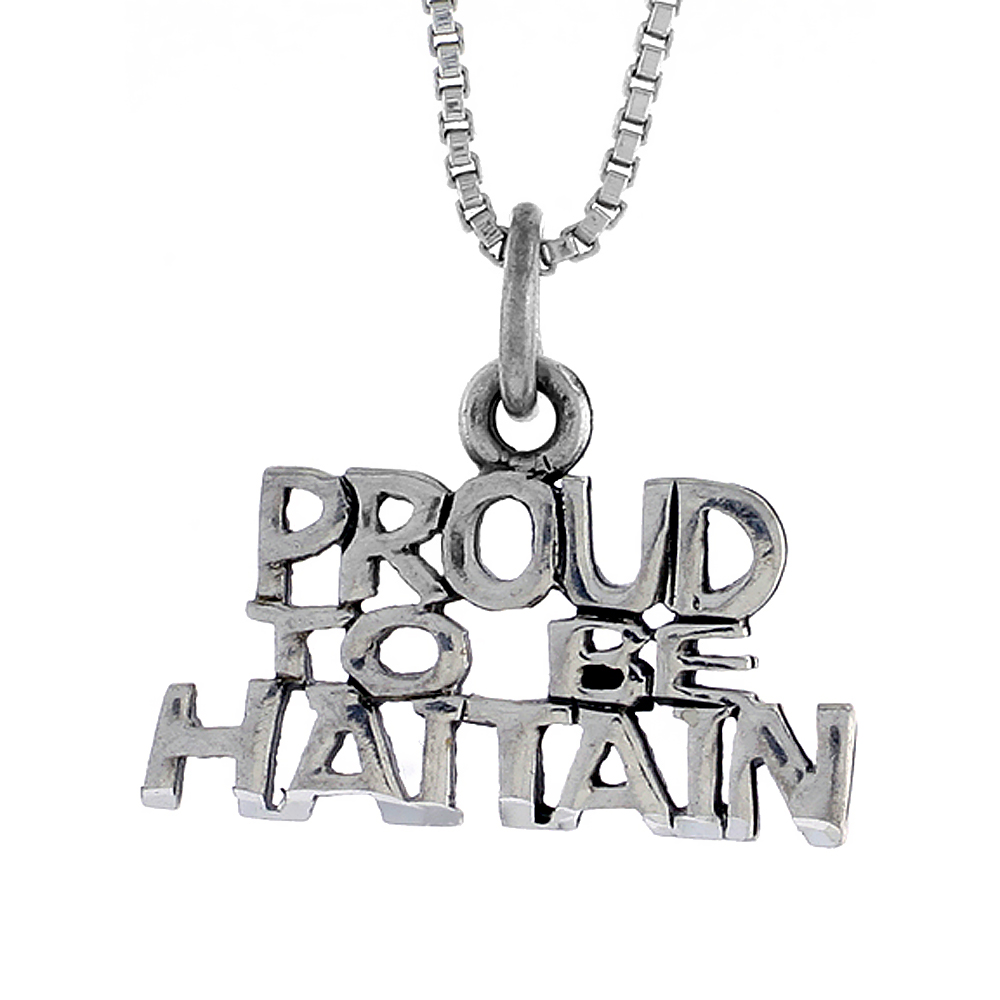 STERLING SILVER PROUD TO BE HAITIAN WORD NECKLACE ON AN 18 INCH BOX CHAIN