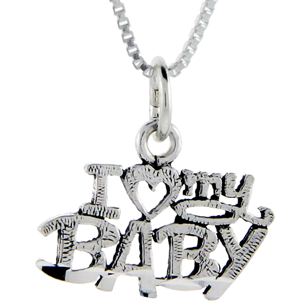 Sterling Silver I Love My Baby Word Pendant, 1 inch wide