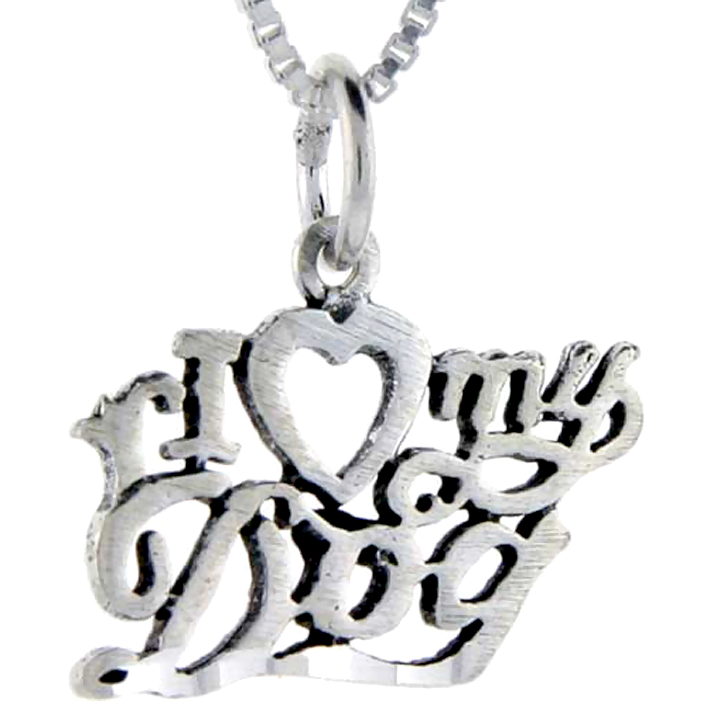 Sterling Silver I Love My Dog Word Pendant, 1 inch wide