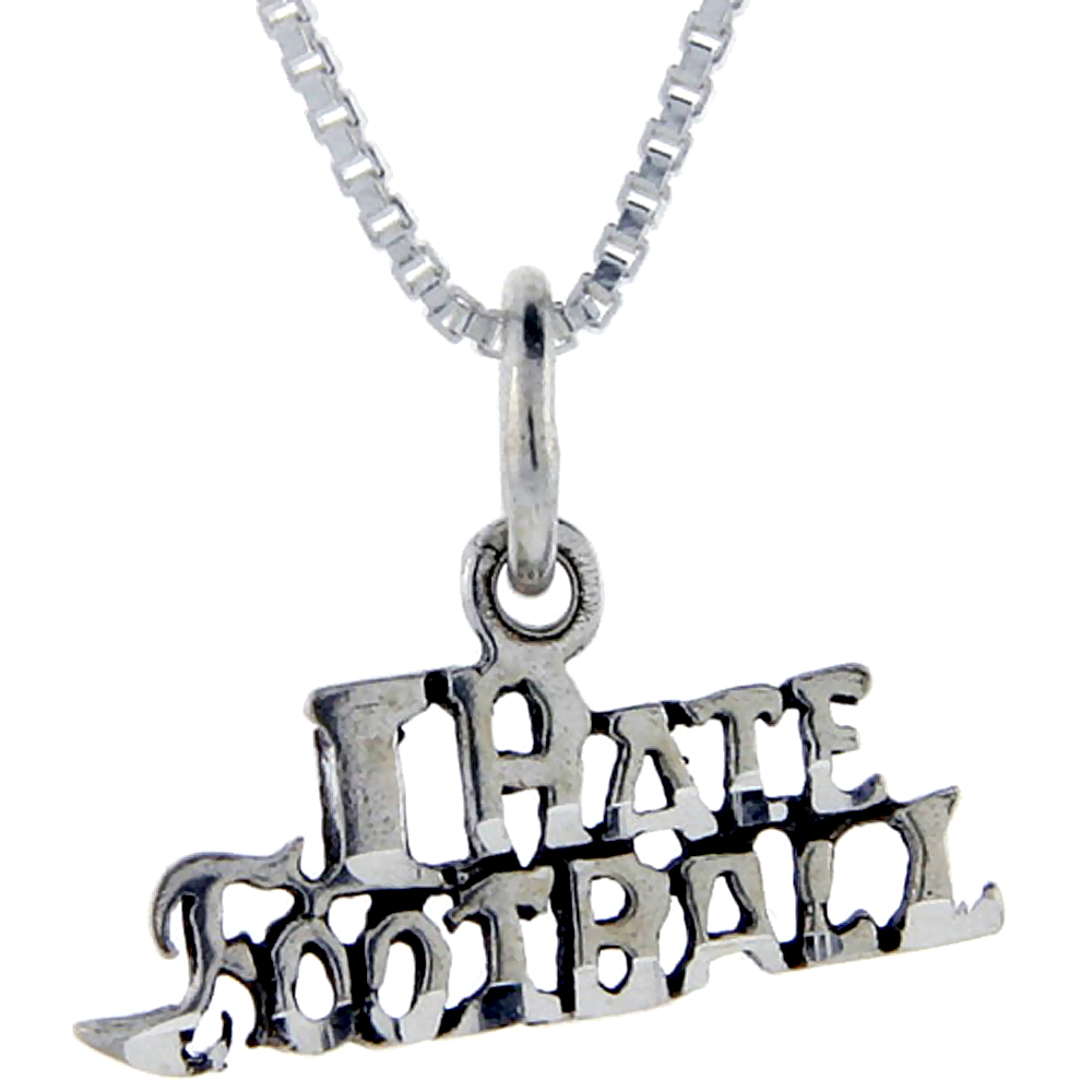 Sterling Silver I Hate Football Word Pendant, 1 inch wide