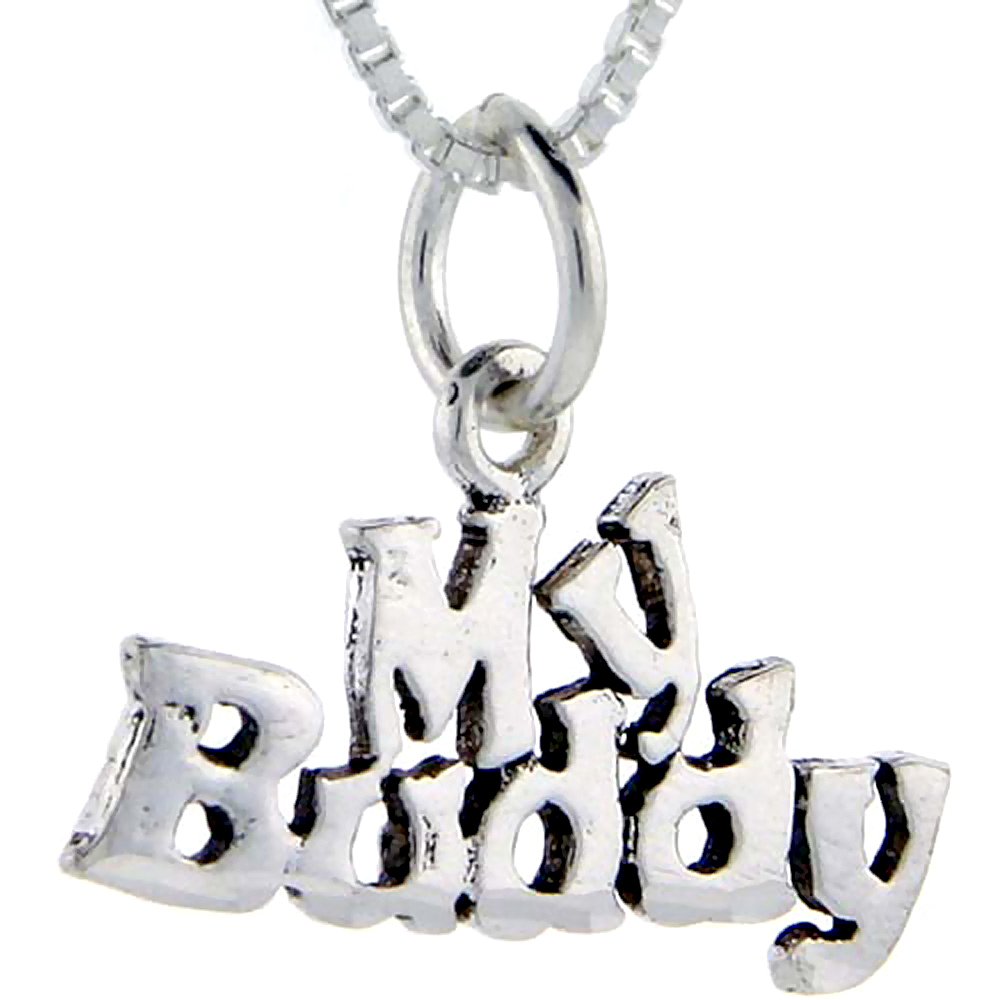 Sterling Silver My Buddy Word Pendant, 1 inch wide