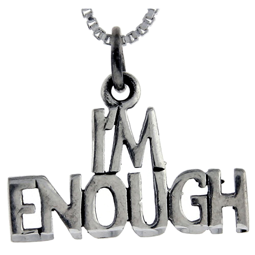 Sterling Silver I'm Enough Word Pendant, 1 inch wide
