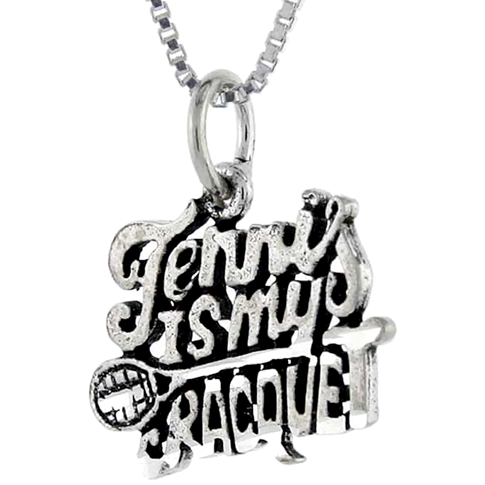 Sterling Silver Tennis is my Racquet Word Pendant, 1 inch wide