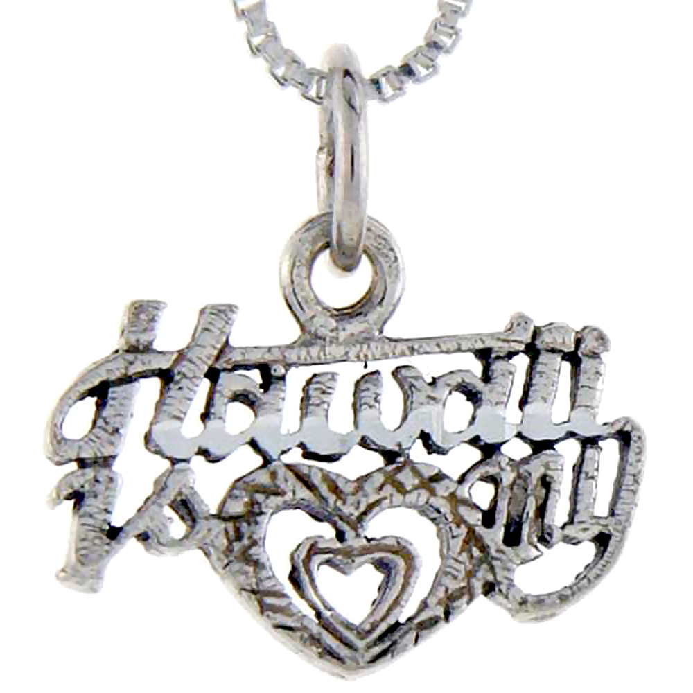 Sterling Silver Hawaii is My Heart Word Pendant, 1 inch wide