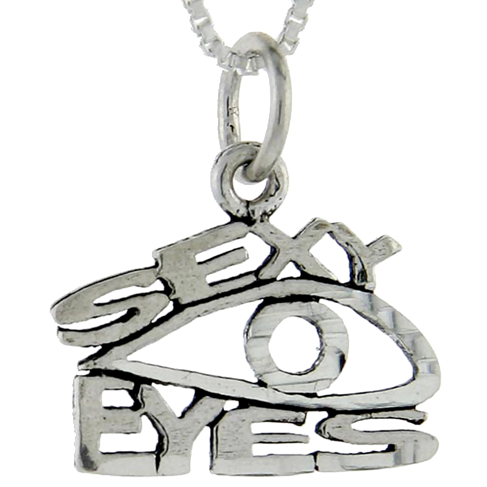 Sterling Silver Sexy Eyes Word Pendant, 1 inch wide