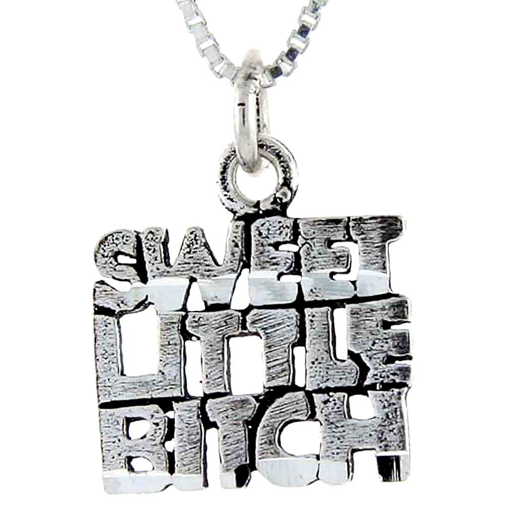 Sterling Silver Sweet Little Bitch Word Pendant, 1 inch wide