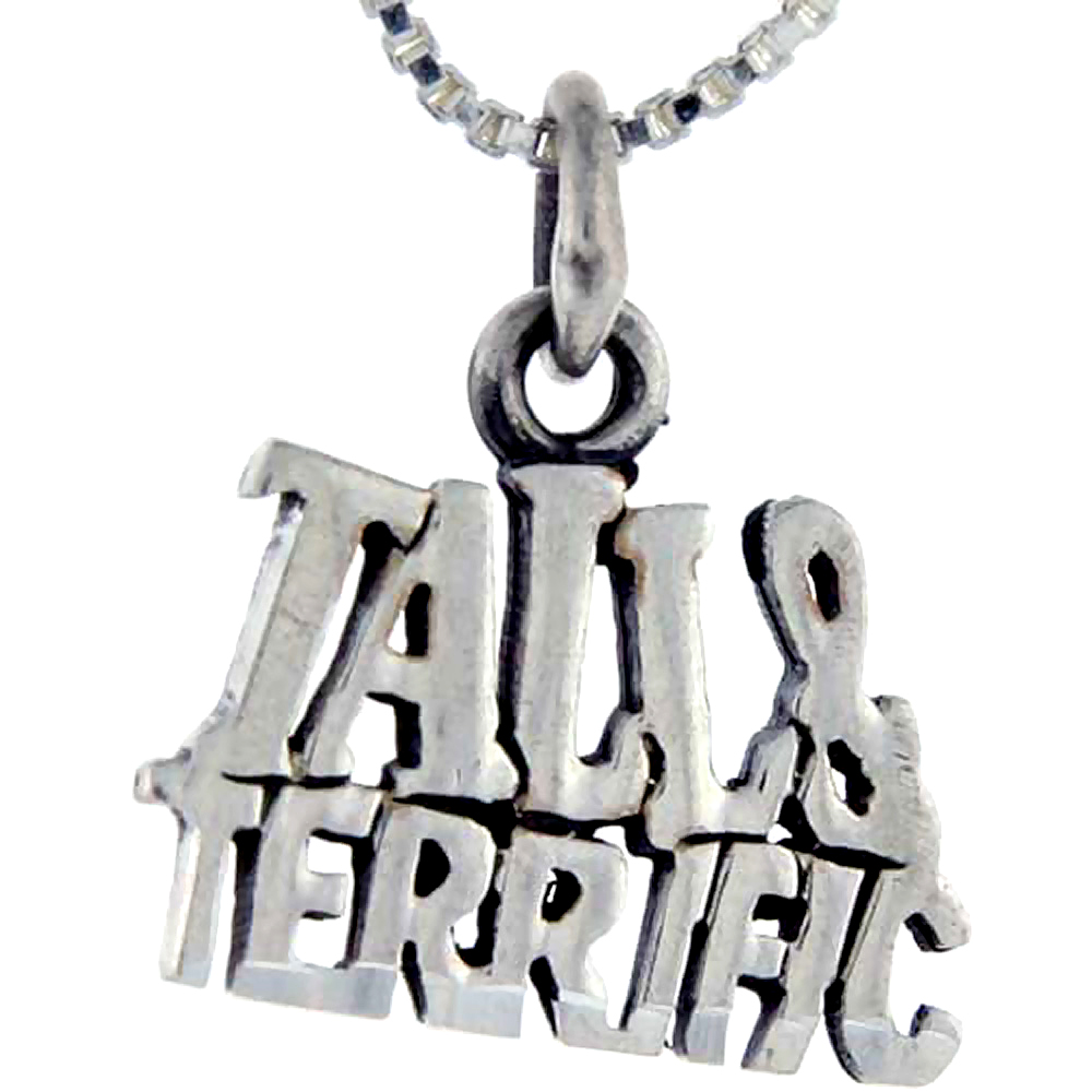 Sterling Silver Tall and Terrific Word Pendant, 1 inch wide