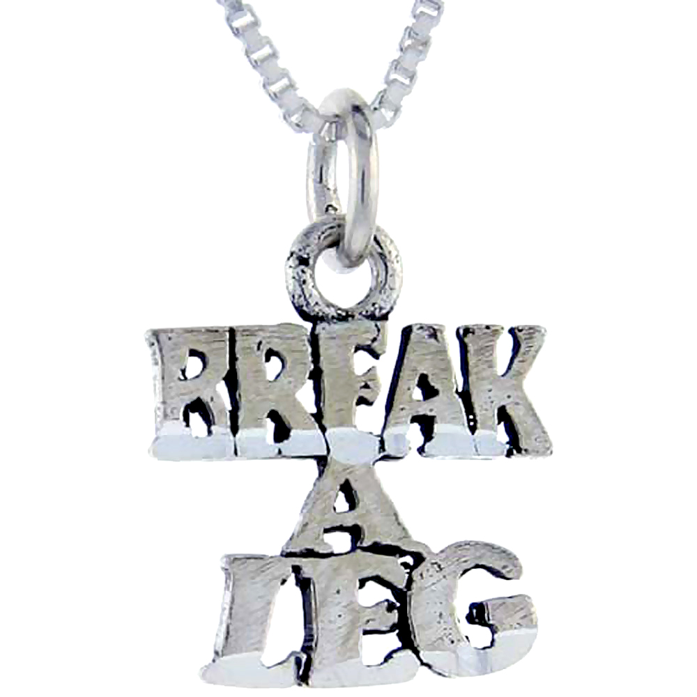 Sterling Silver Break a Leg Word Pendant, 1 inch wide