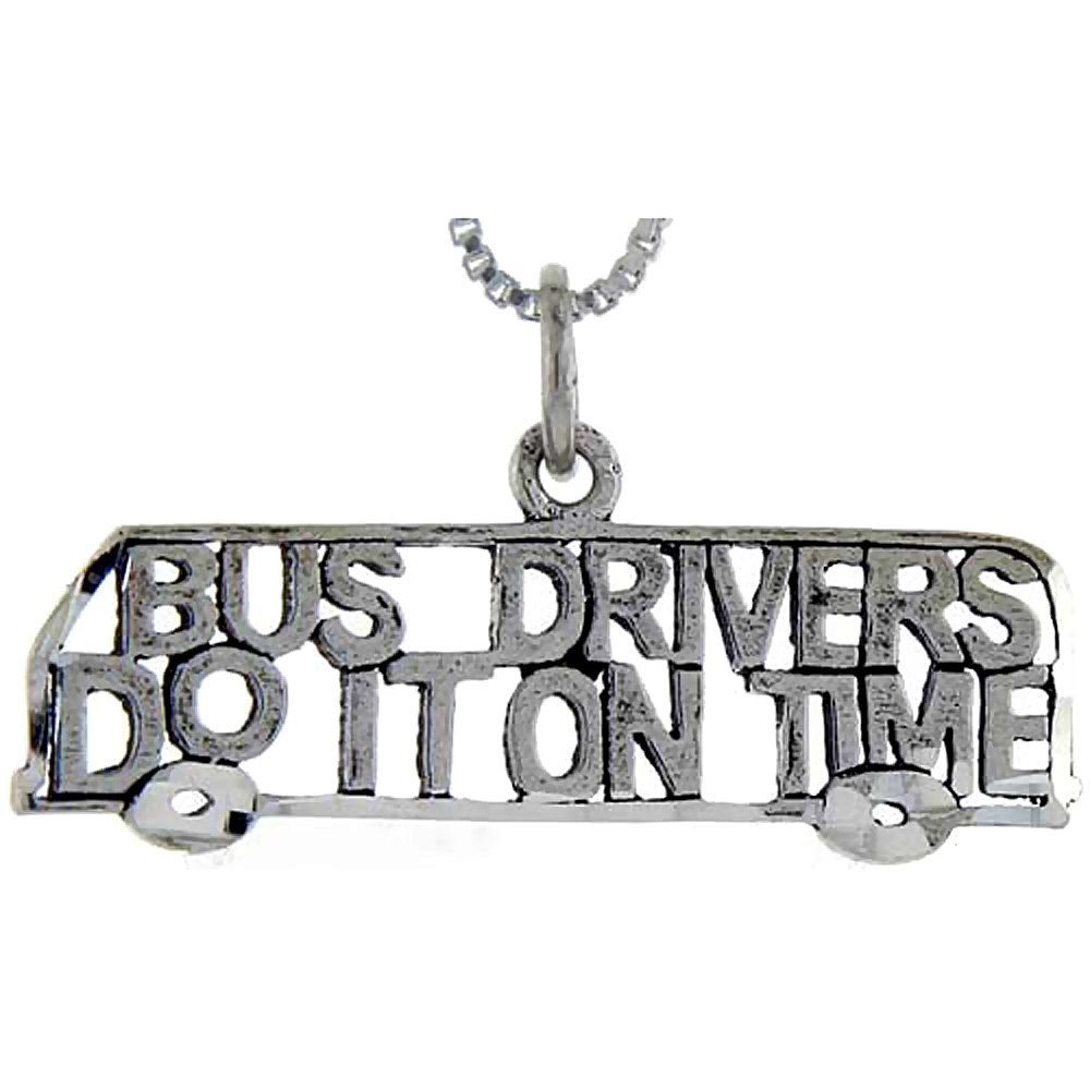 Sterling Silver Bus Drivers do it on Time Word Pendant, 1 inch wide